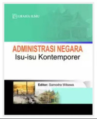 Administrasi negara : isu-isu kontemporer