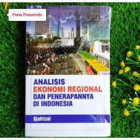 Analisis Ekonomi Regional Dan Penerapanya Di Indonesia