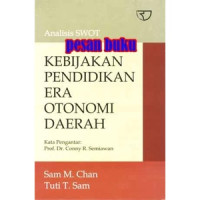 Analisis SWOT : Kebijakakn pendidikan era otonomi daerah