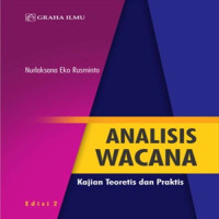 Analisis wacana : kajian teoritis dan praktis