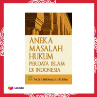 Aneka masalah hukum perdata Islam di Indonesia