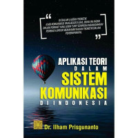 Aplikasi Teori Dalam Sistem Komunikasi di Indonesia