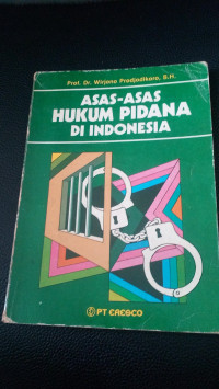 Asas-asas hukum pidana di Indonesia