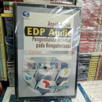 Aspek-aspek EDP audit pengendalian internal pada komputerisasi