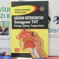 Asuhan keperawatan gangguan THT (telinga, hidung dan tenggorokan)