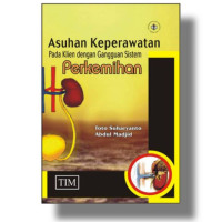 Asuhan keperawatan pada klien dengan gangguan sistem perkemihan