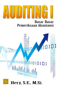 Auditing I : dasar-dasar pemeriksaan akuntansi