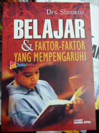 Belajar dan Faktor-faktor yang Mempengaruhi