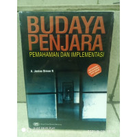 Budaya penjara : pemahaman dan implementasi