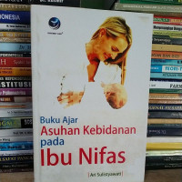 Buku ajar asuhan kebidanan pada ibu nifas