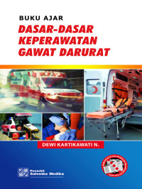 Buku Ajar Dasar- Dasar Keperawatan Gawat Darurat