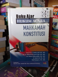 Buku Ajar hukum acara mahkamah konstitusi