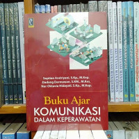 Buku ajar komunikasi  Dalam Keperawatan