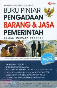 Buku pintar pengadaan barang dan jasa pemerintah sesuai dengan perpres