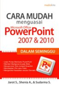 Cara Mudah Menguasai Microsoft 2007 & 2010