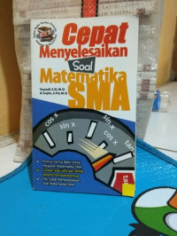 Cepat Menyelesaikan Soal Matematika SMA