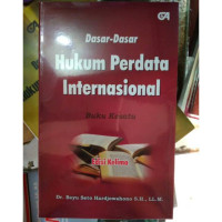 Dasar-dasar hukum perdata internasional Buku 1