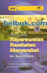 Dasar-dasar keperawatan kesehatan masyarakat. Ed. 2