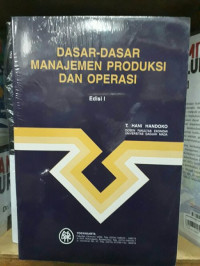 Dasar-dasar manajemen produksi dan operasi, Ed.1