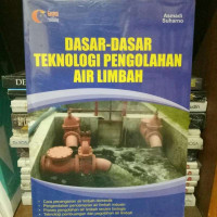 Dasr Dasar Teknologi Pengolahan Air Limbah