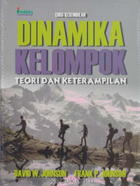 Dinamika kelompok : Teori dan Keterampilan