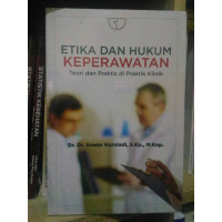 Etika dan hukum keperawatan