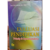 Evaluasi pendidikan : prinsip & operasionalnya