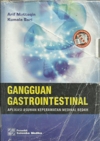 Gangguan gastrointestinal: aplikasi asuhan keperawatan medical bedah