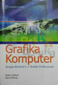 Grafika komputer : dengan borland C++ builder profesional