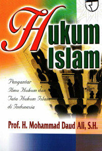 Hukum islam : pengantar ilmu hukum dan tata hukum islam di Indonesia