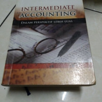 Intermediate accounting: Dalam perspektif lebih luas