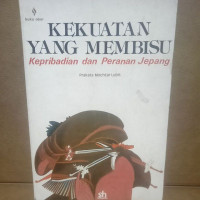 Kekuatan yang membisu : kepribadian dan peranan Jepang