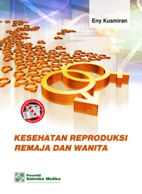 Kesehatan reproduksi remaja dan wanita