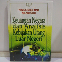 Keuangan negara dan analisis kebijakan utang luar negeri