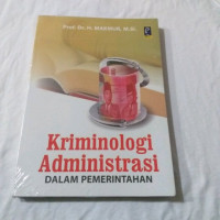 Kriminologi Administrasi Dalam Pemerintahan