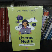 Literasi media : Teori dan Fasilitasi