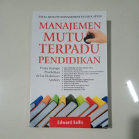 Manajemen mutu terpadu pendidikan : peran strategis pendidikan di era globalisasi modern