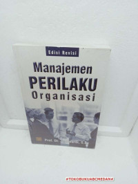 Manajemen perilaku organisasi, Ed.rev.