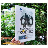 Manajemen produksi : perencanaan dan pengendalian produksi