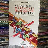 Membangun Orientasi Nilai Budaya Perusahaan