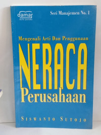 Mengenali Arti Dan Penggunaan Neraca Perusahaan