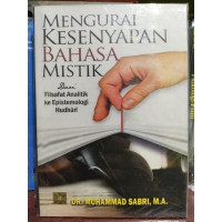 Menghurai Kesenyapan Bahasa Mistik