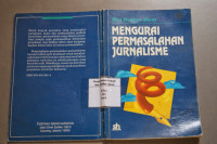 Mengurai permasalahan jurnalisme