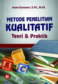 Metode penelitian kualitatif : teori & praktik