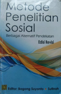 Metode penelitian sosial : berbagai pendekatan alternatif