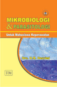 Mikrobiologi dan Parasitologi : untuk mahasiswa keperawatan