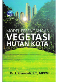 Model perencanaan vegetasi hutan kota