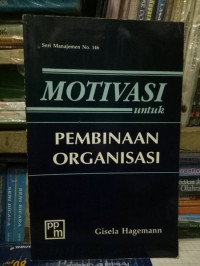 Motivasi untuk pembinaan organisasi