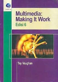 Multimedia : making it work, 8th ed