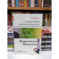 Panduan praktik klinik dan laboratorium keperawatan maternitas